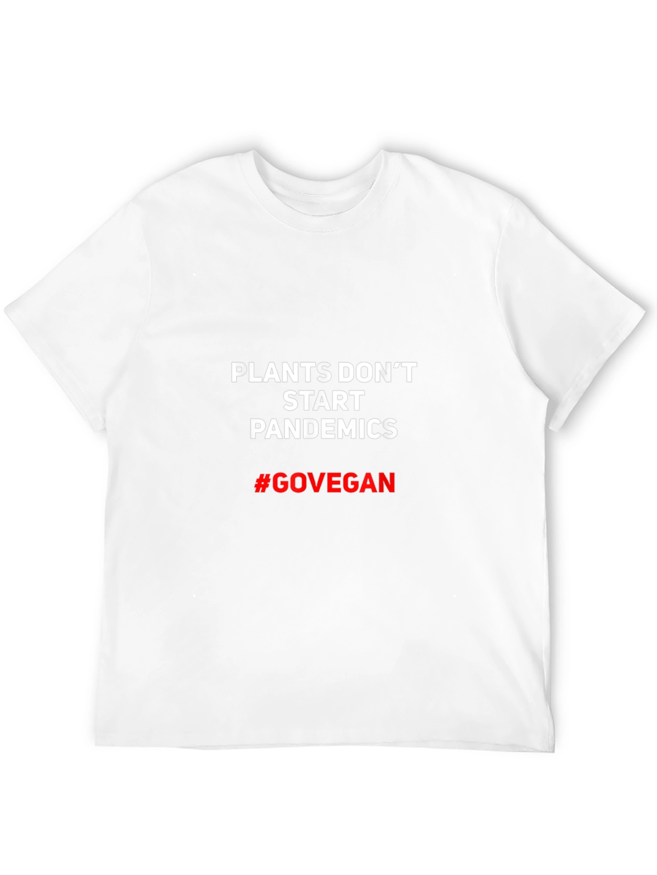Plants Dont Start Pandemics Vegan T-Shirt