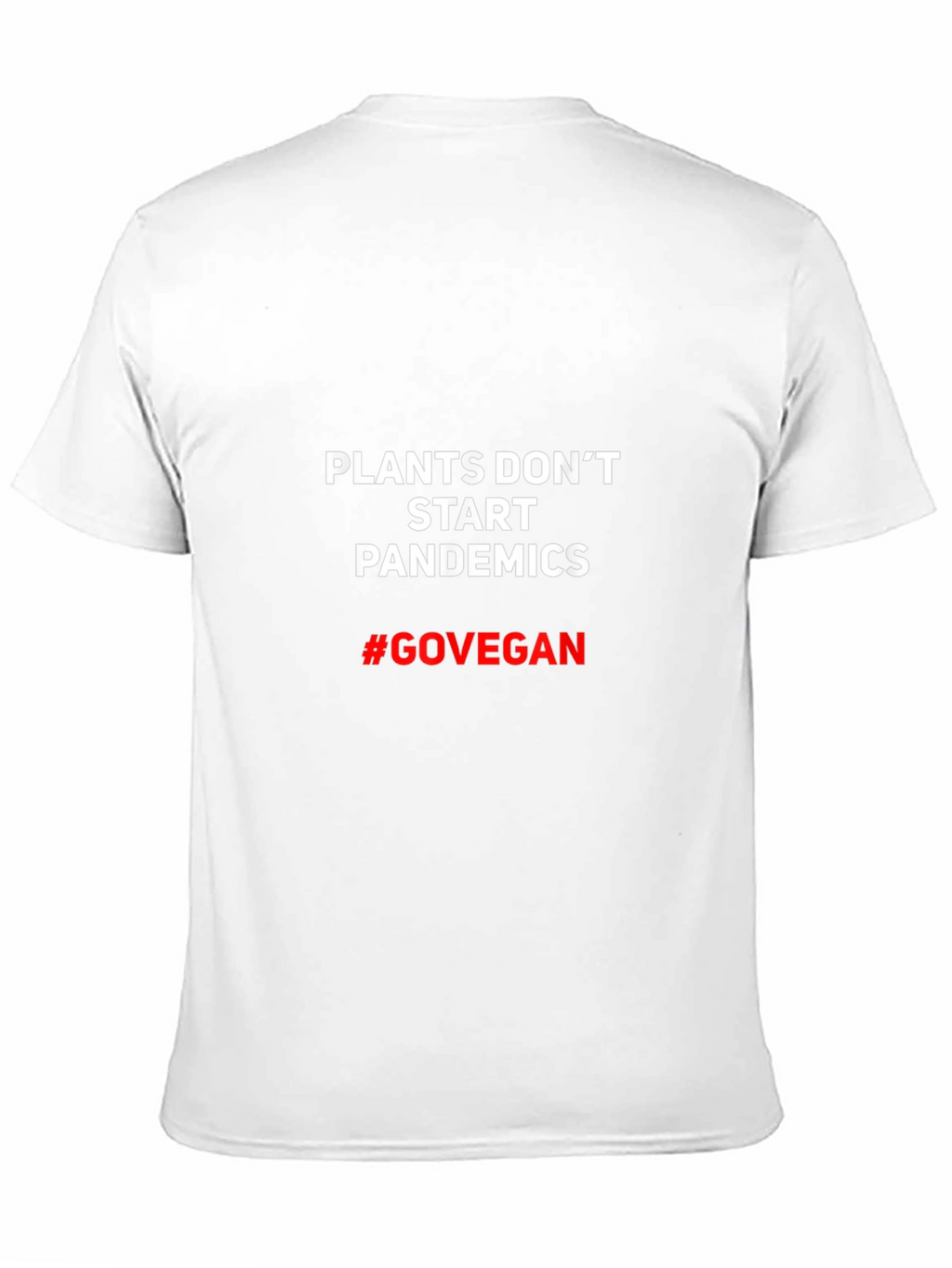 Plants Dont Start Pandemics Vegan T-Shirt