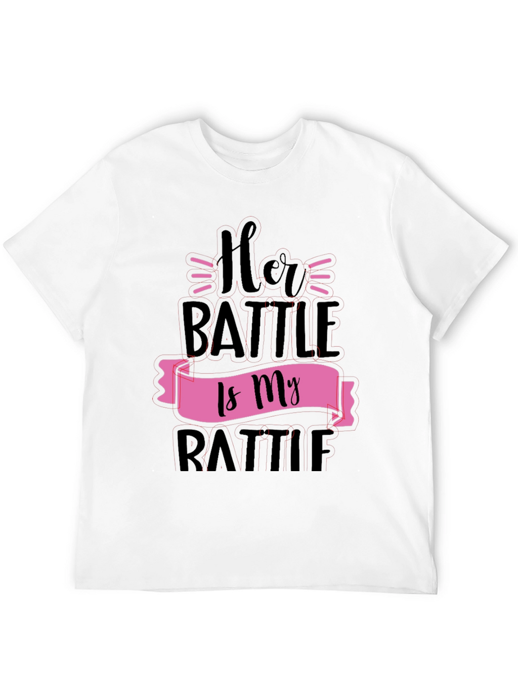 Her Battle Is My Battle Graphic Tee