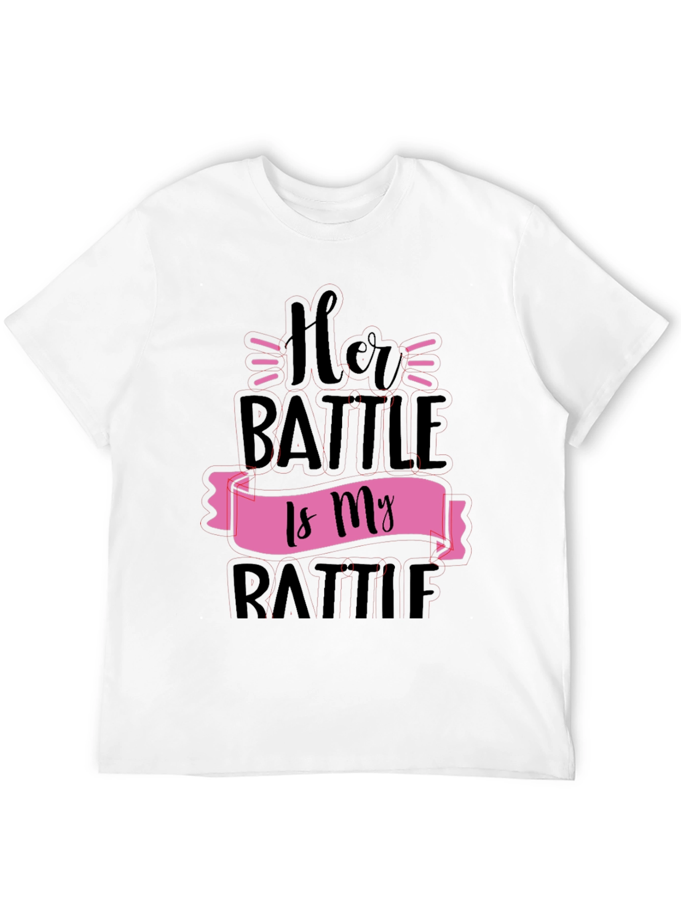 Her Battle Is My Battle Graphic Tee