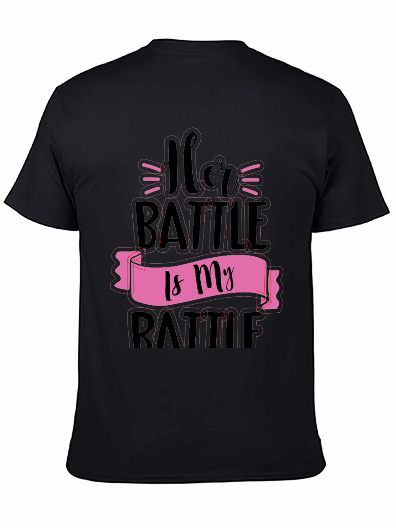 Her Battle Is My Battle Graphic Tee