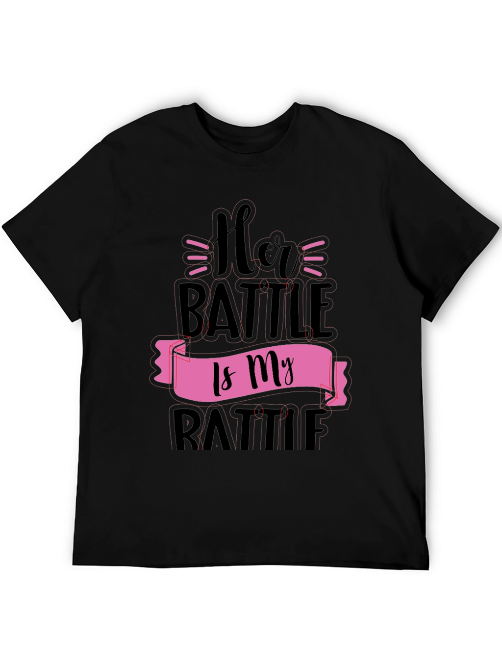 Her Battle Is My Battle Graphic Tee