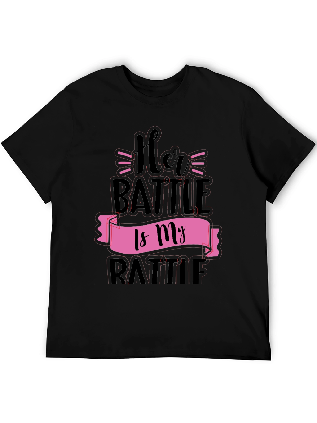 Her Battle Is My Battle Graphic Tee