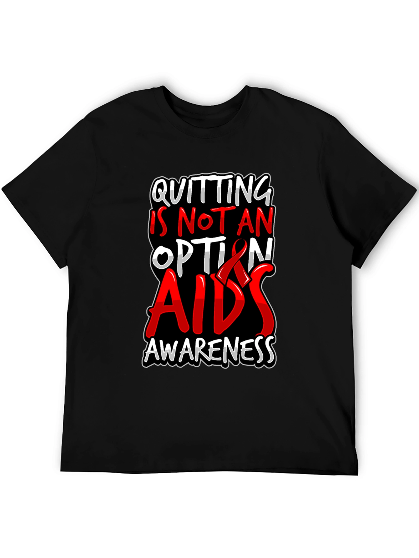 AIDS Awareness Graphic Tee - Quitting Is Not An Option