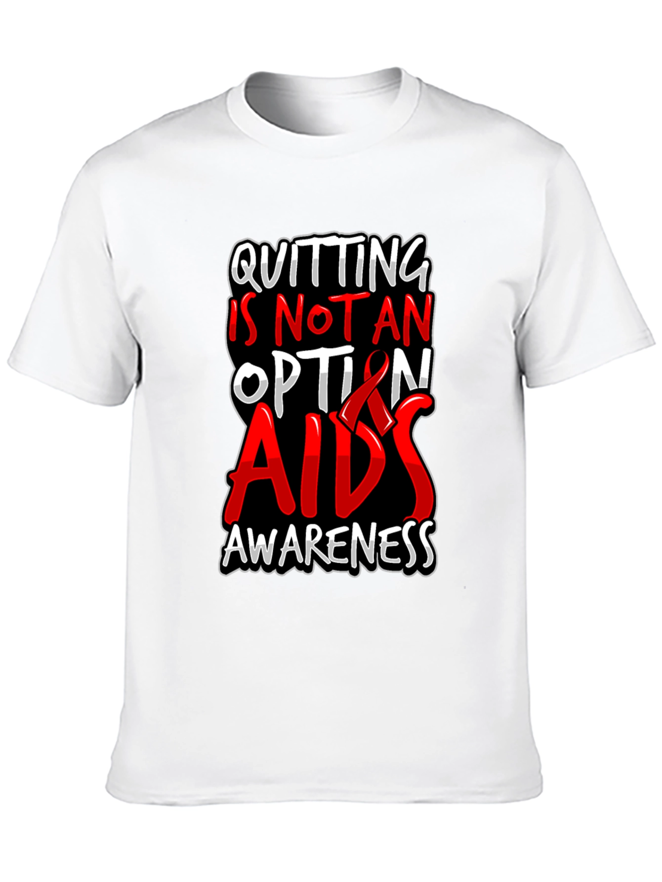 AIDS Awareness Graphic Tee - Quitting Is Not An Option