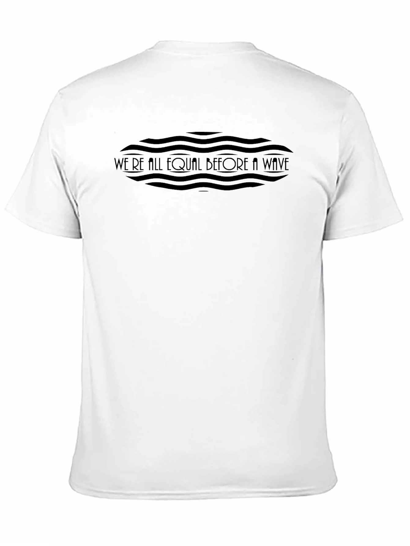 Black T-Shirt: Were All Equal Before a Wave Graphic Tee