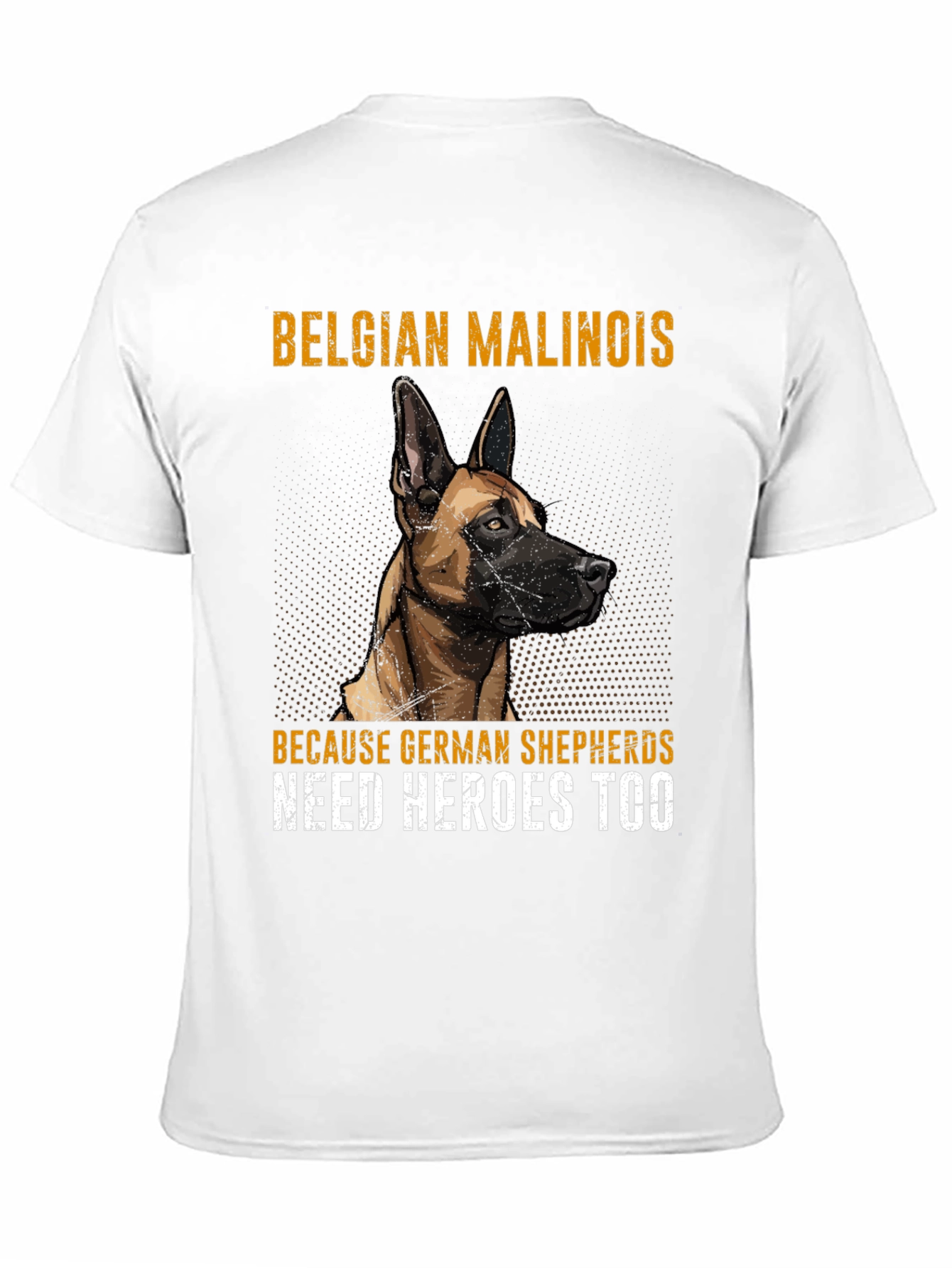 Belgian Malinois Hero Tee