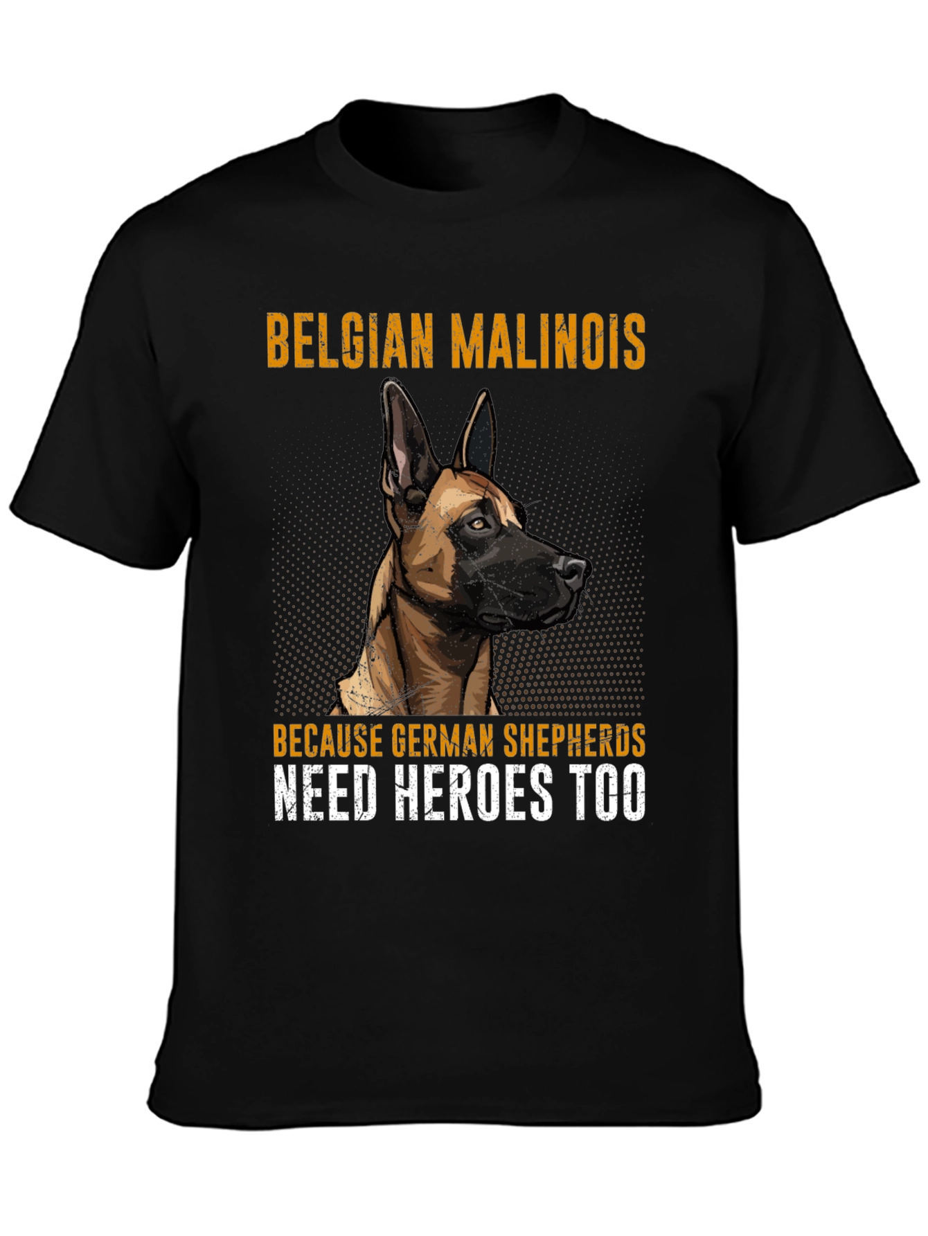 Belgian Malinois Hero Tee