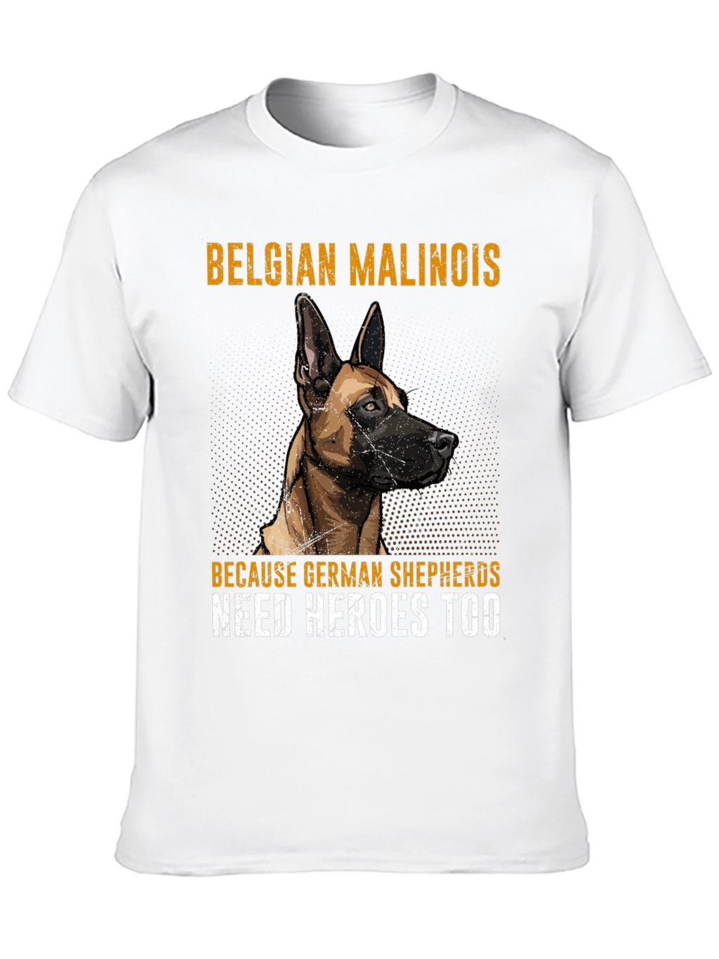 Belgian Malinois Hero Tee
