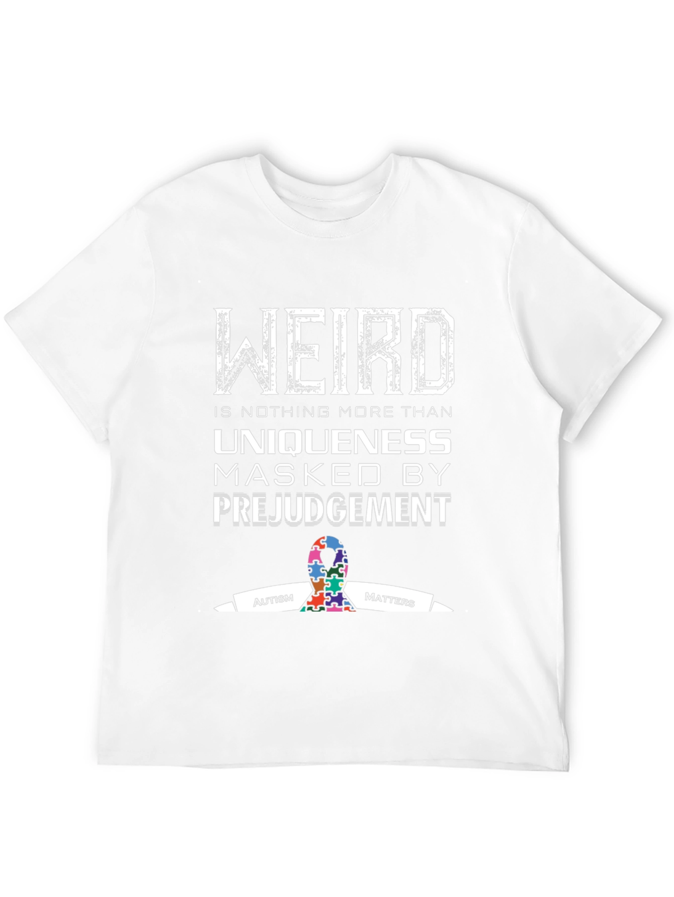 Autism Awareness T-Shirt - Weird is Uniqueness