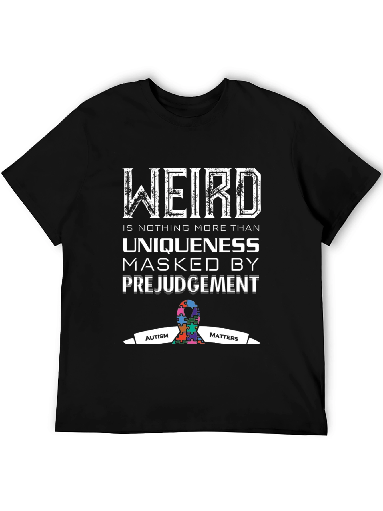 Autism Awareness T-Shirt - Weird is Uniqueness
