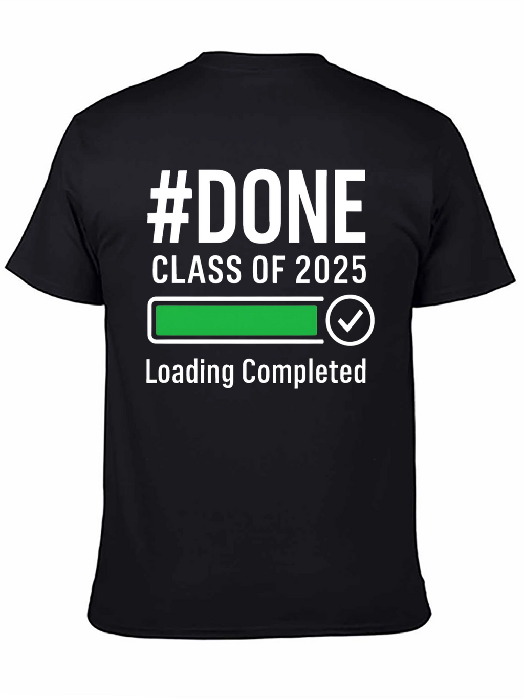 #DONE Class of 2025 Graduation T-Shirt
