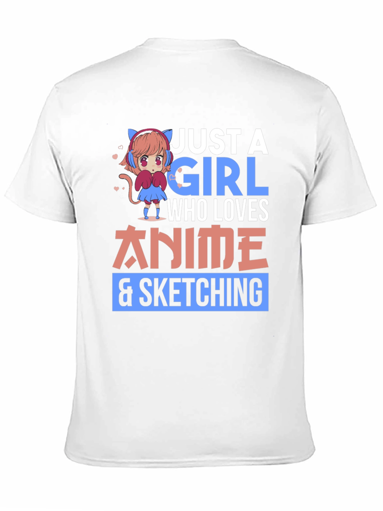 Anime Lover T-Shirt - Just A Girl Who Loves Anime & Sketching