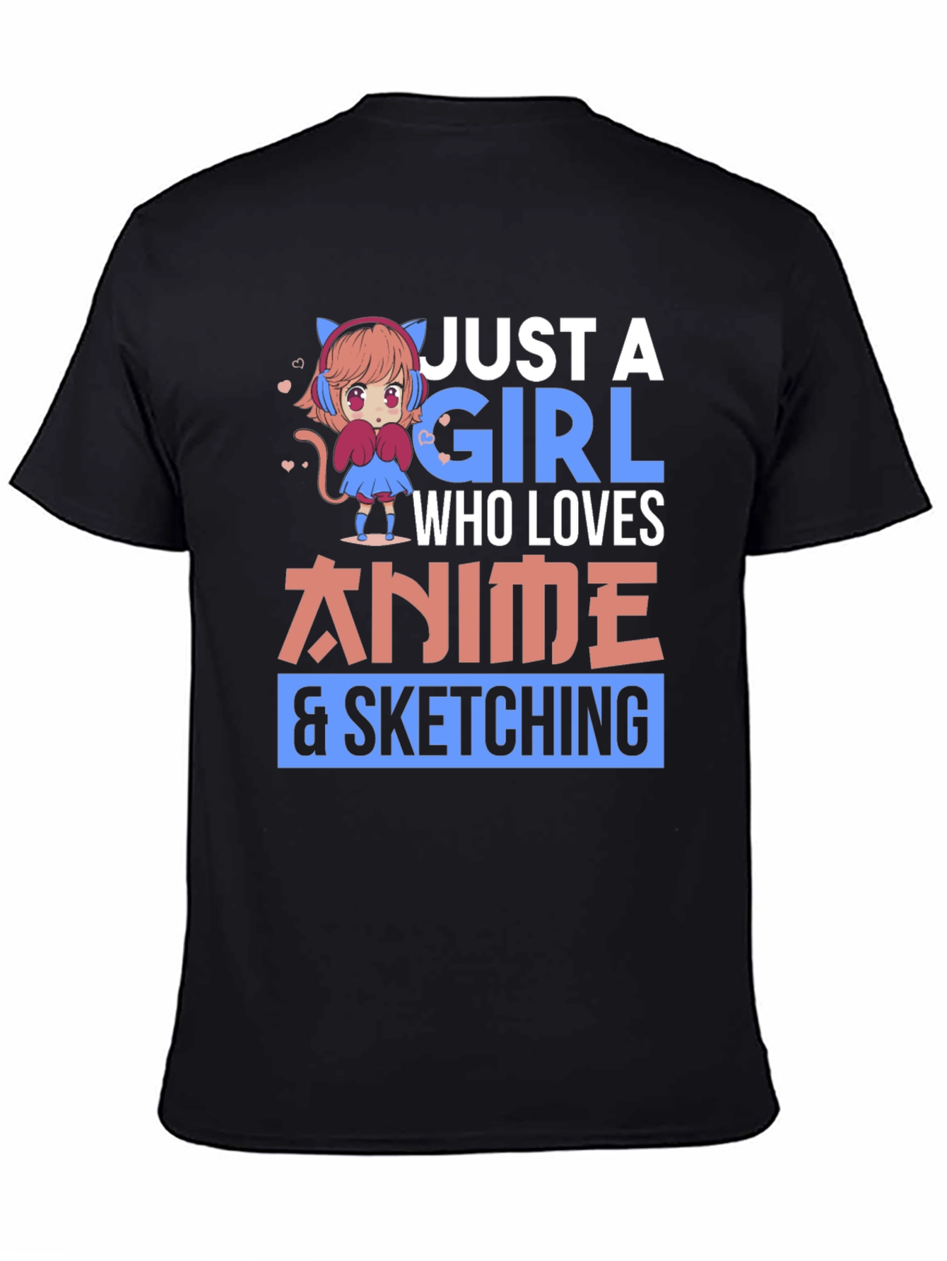 Anime Lover T-Shirt - Just A Girl Who Loves Anime & Sketching