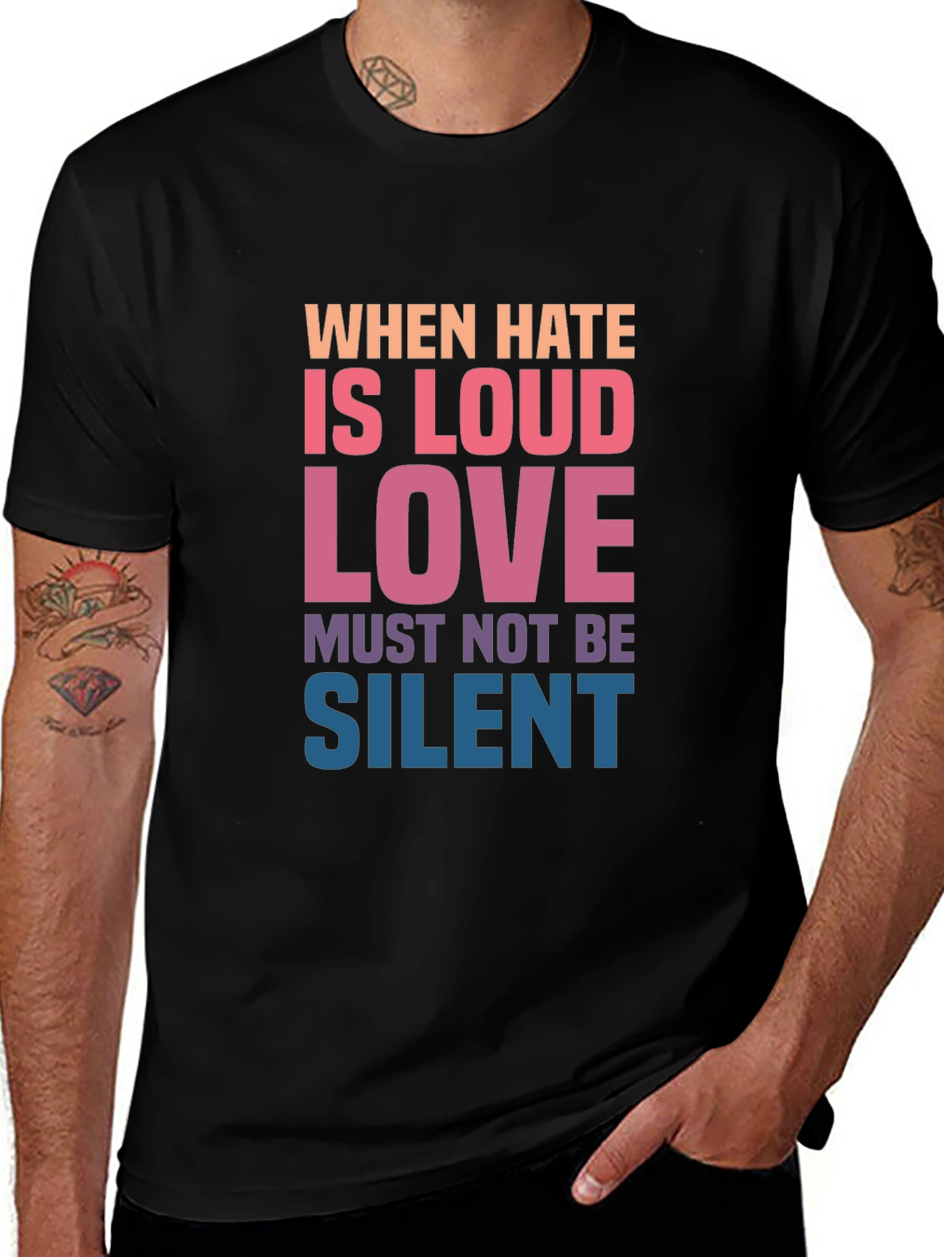 When Hate is Loud Love Must Not Be Silent Graphic Tee