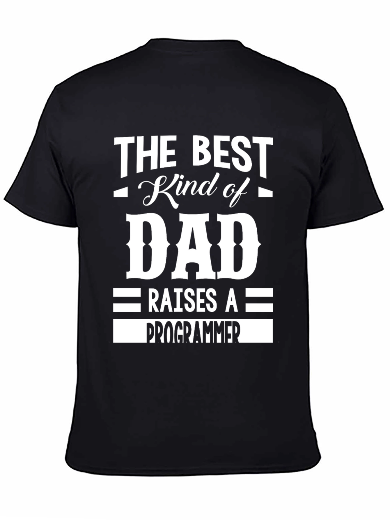 Best Dad Raises a Programmer T-Shirt