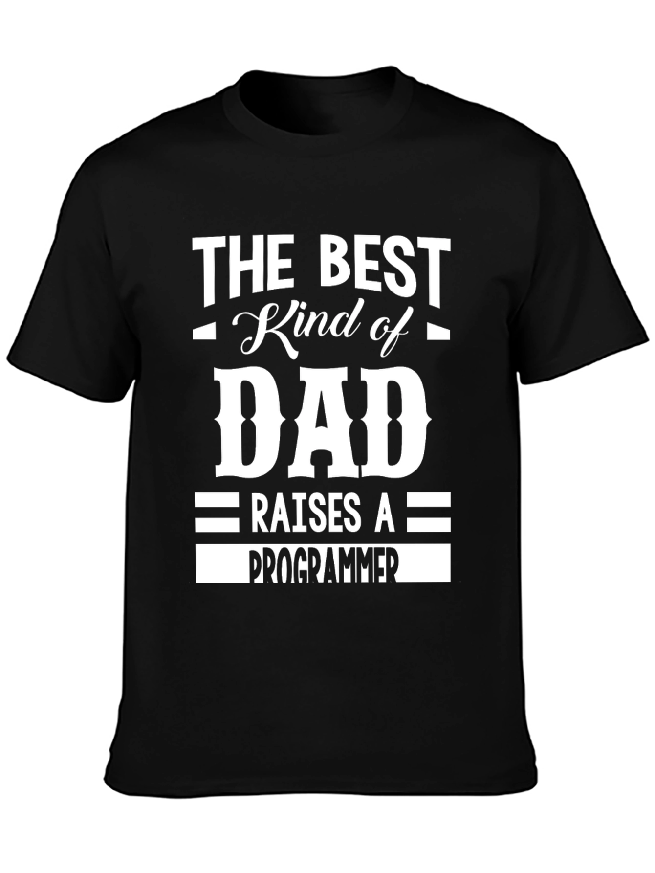 Best Dad Raises a Programmer T-Shirt