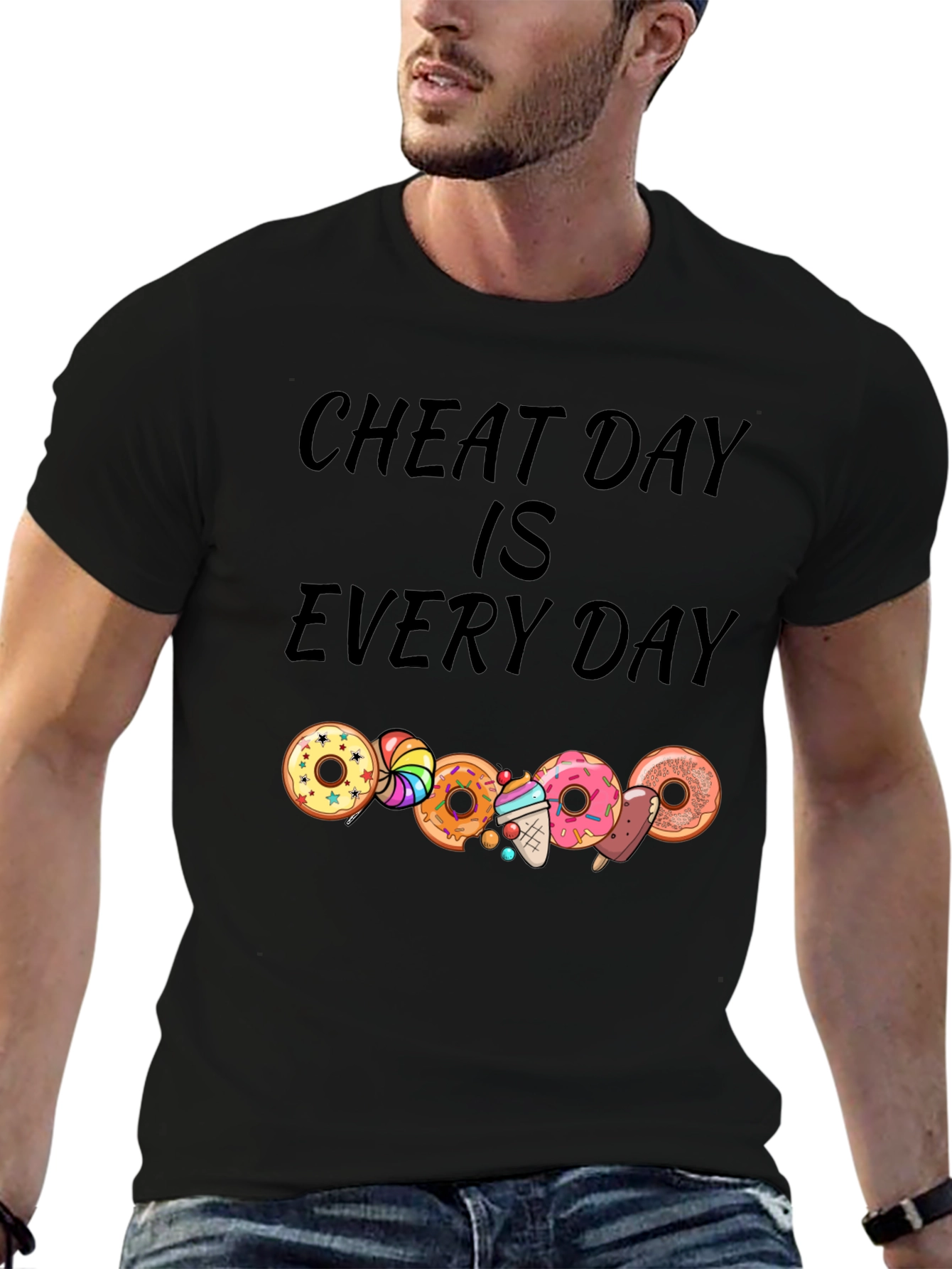 Cheat Day Every Day T-Shirt: Donut & Dessert Lover