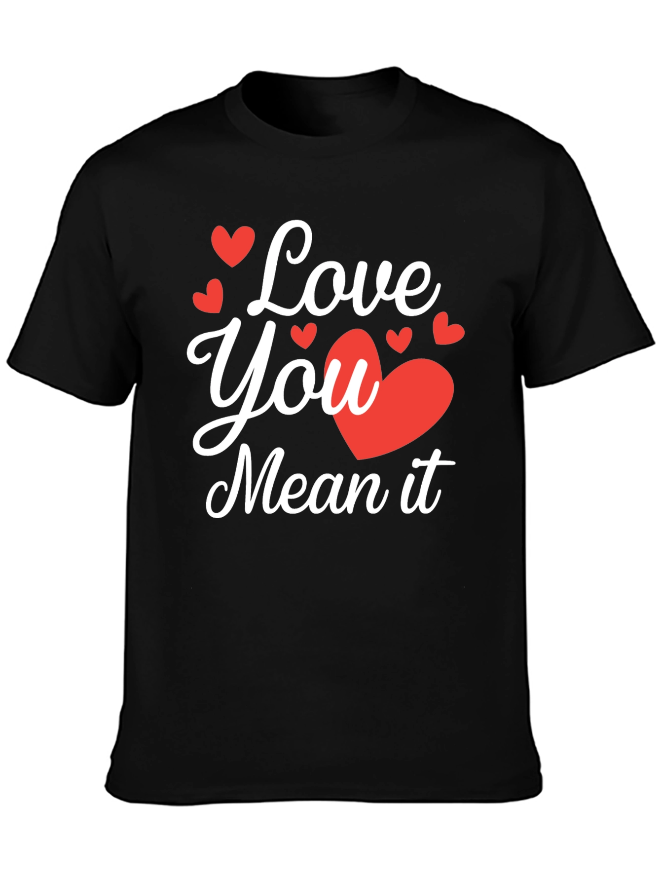 Love You Mean It Black Graphic Tee