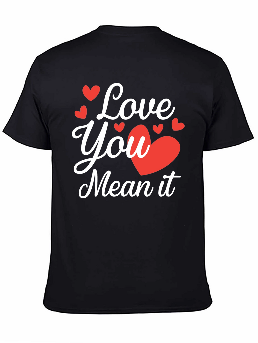 Love You Mean It Black Graphic Tee