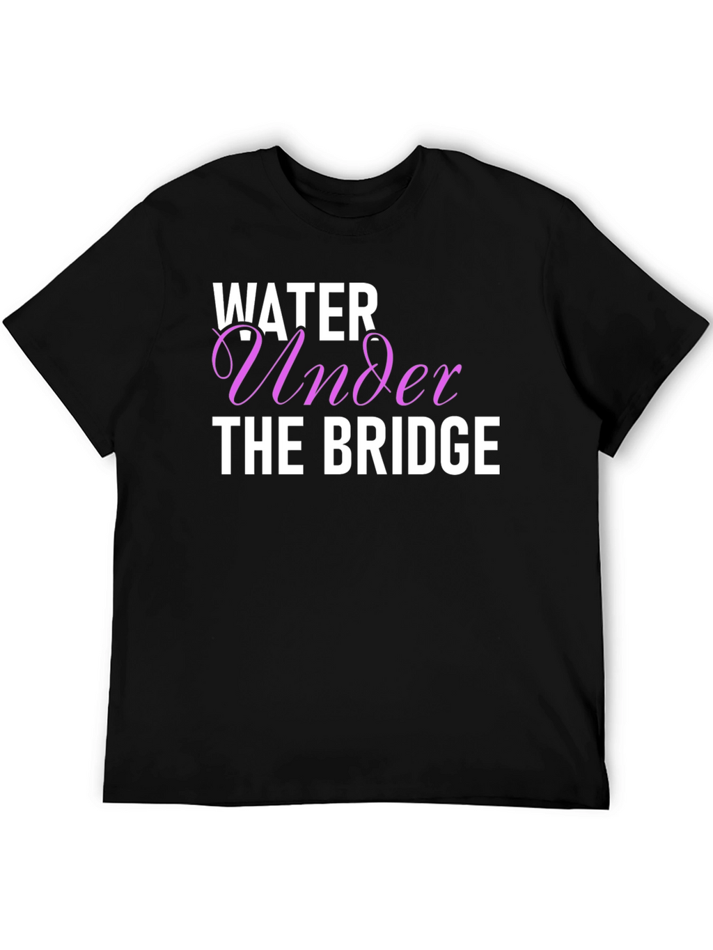 Water Under The Bridge Graphic T-Shirt