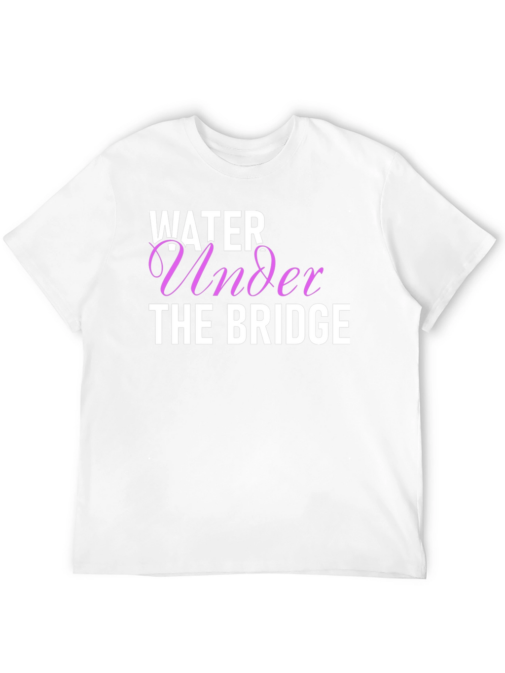 Water Under The Bridge Graphic T-Shirt