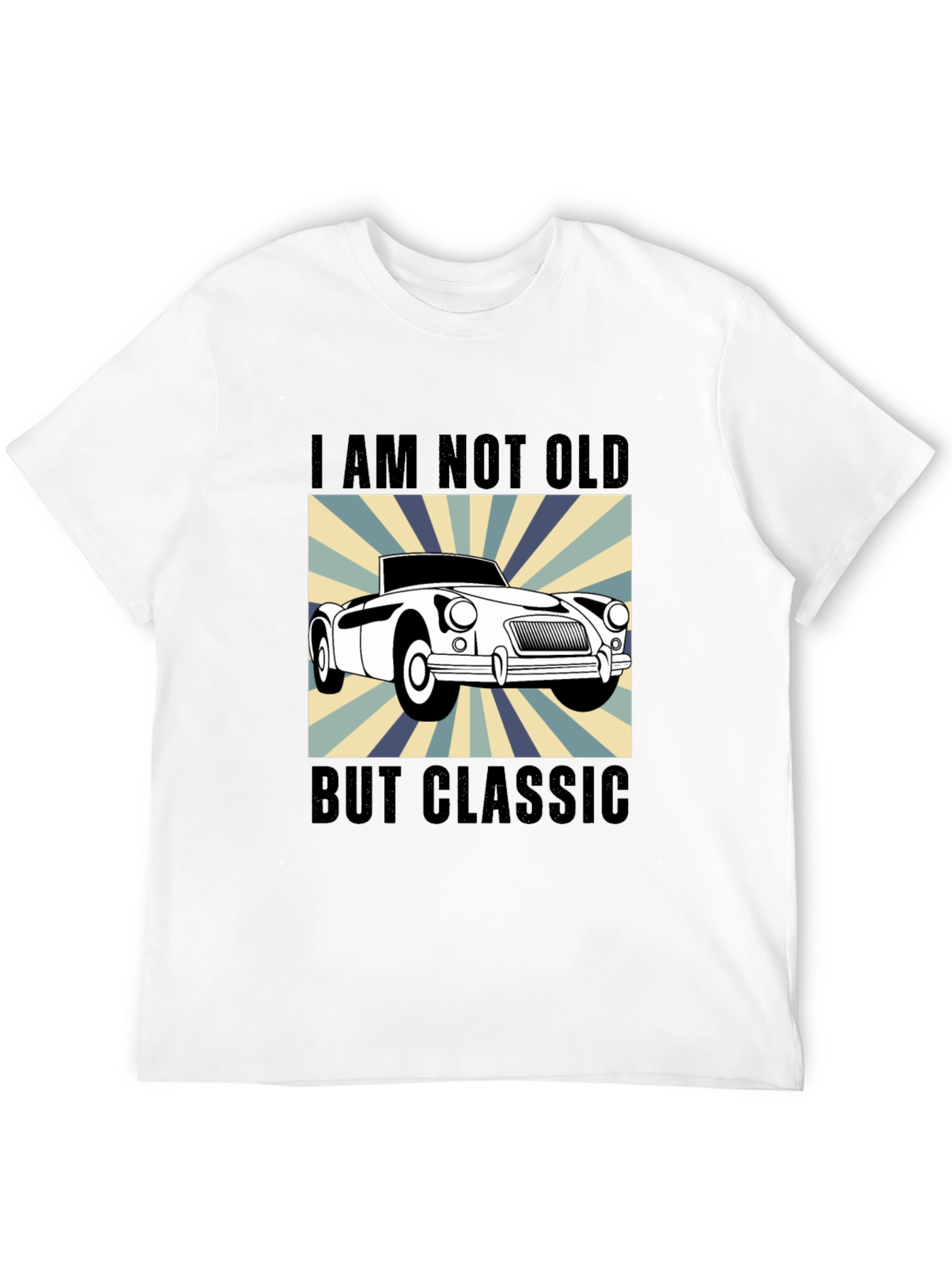 Classic Car T-Shirt - I Am Not Old But Classic