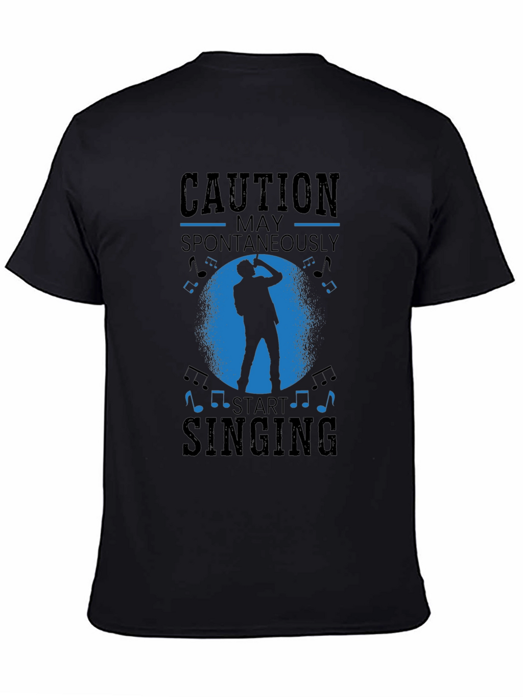 Caution May Spontaneously Start Singing Black T-Shirt