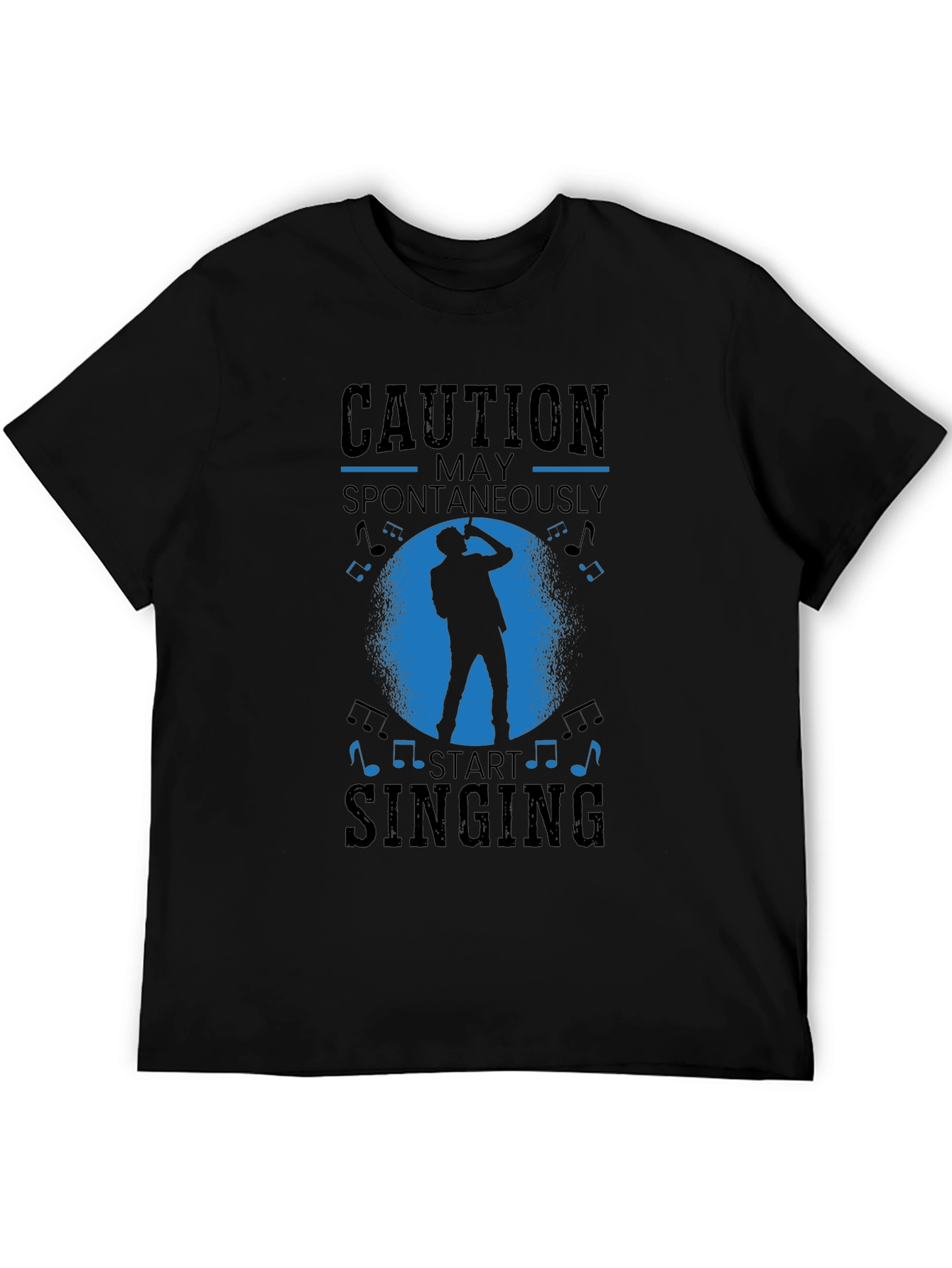 Caution May Spontaneously Start Singing Black T-Shirt