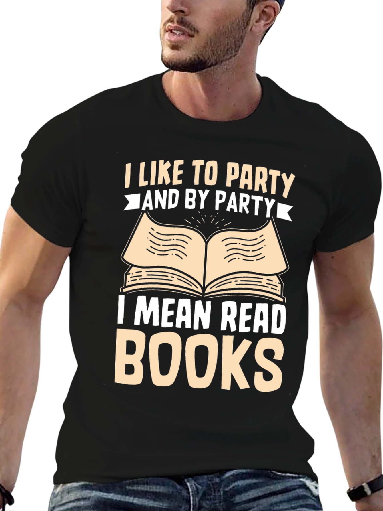 Book Lover T-Shirt: I Like To Party and By Party I Mean Read Books