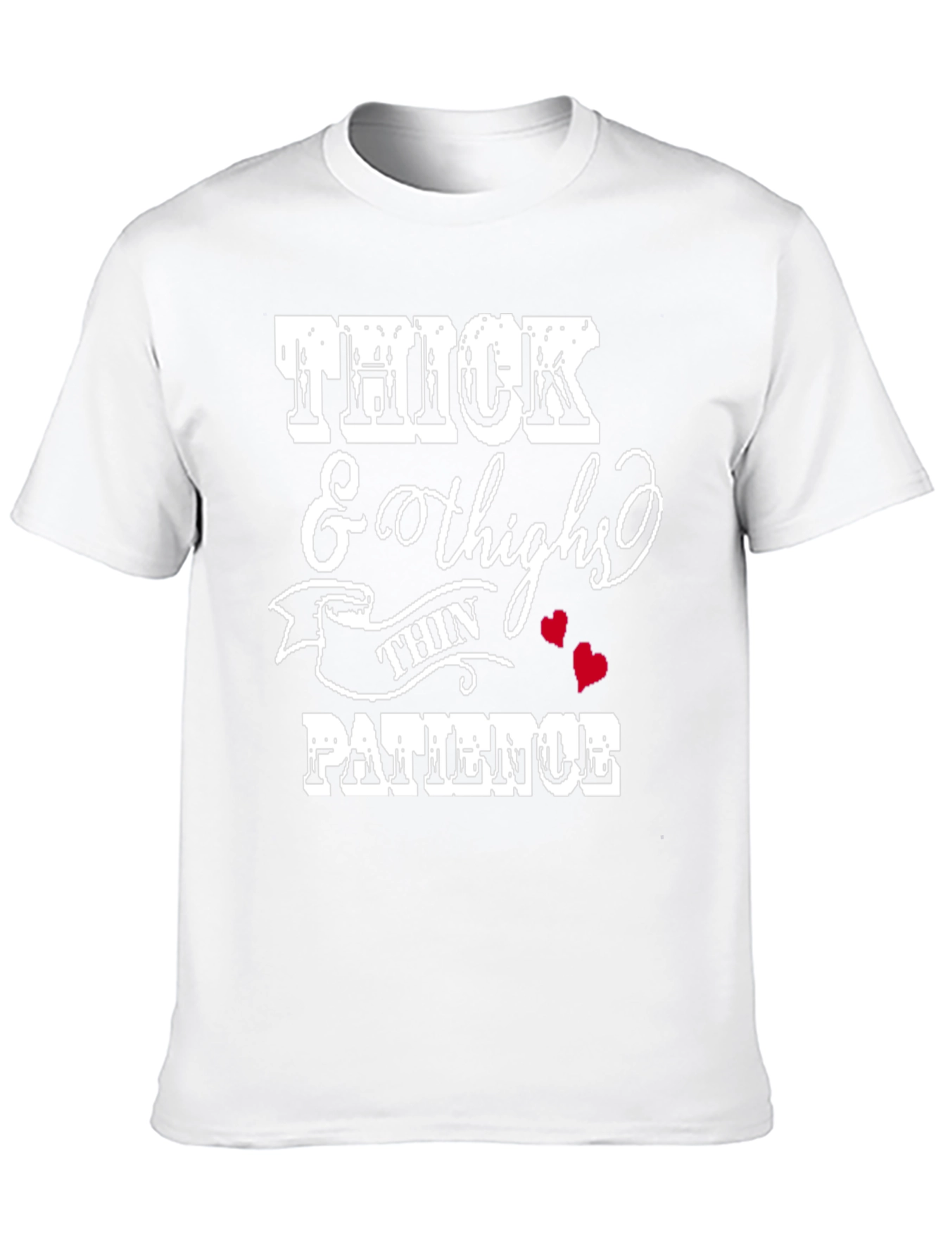 Thick Thighs Thin Patience Graphic Tee