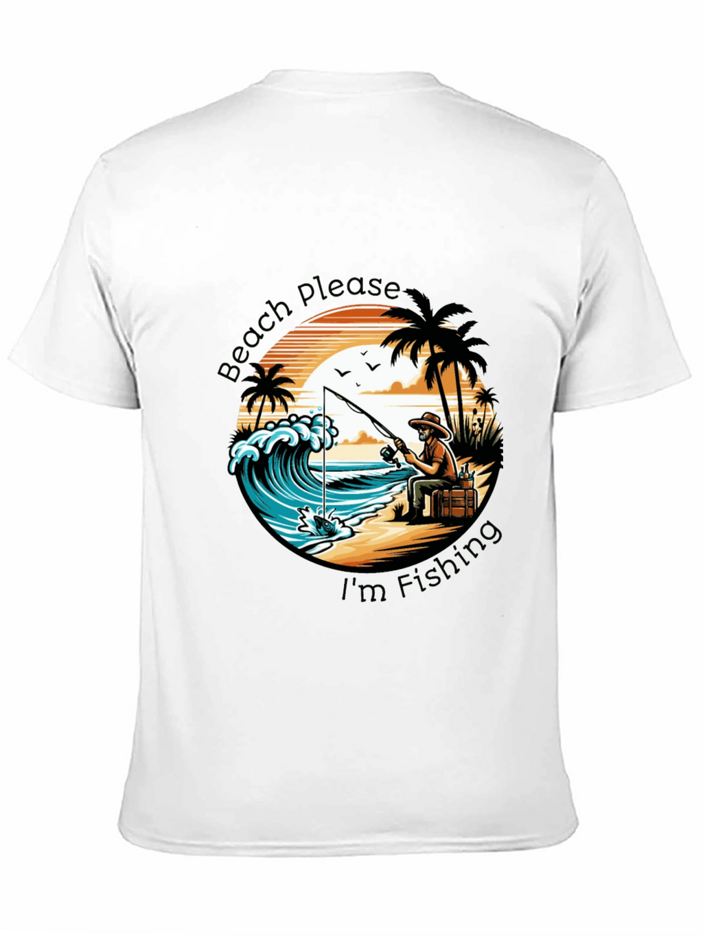 Beach Please Im Fishing Black T-Shirt
