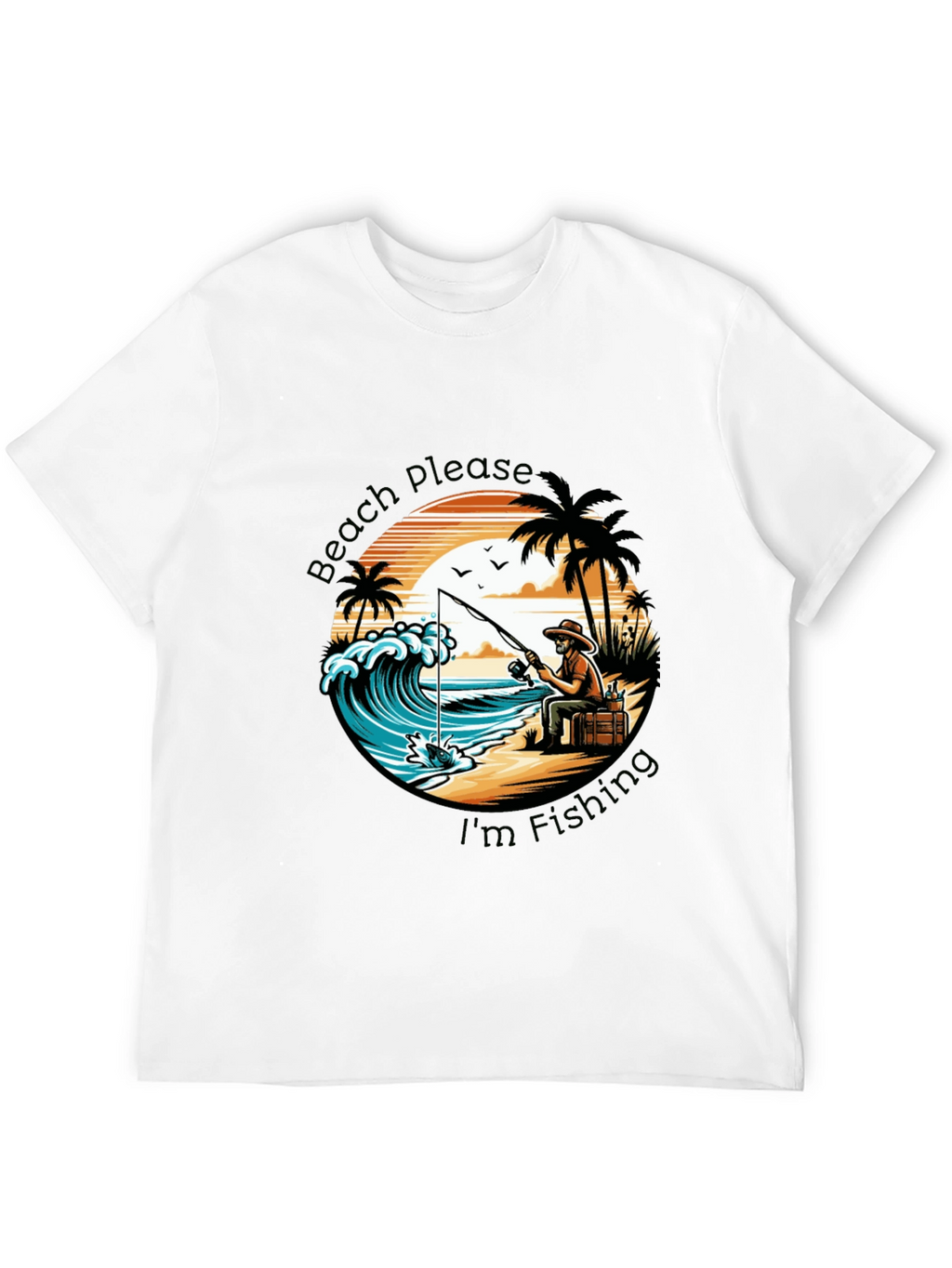 Beach Please Im Fishing Black T-Shirt
