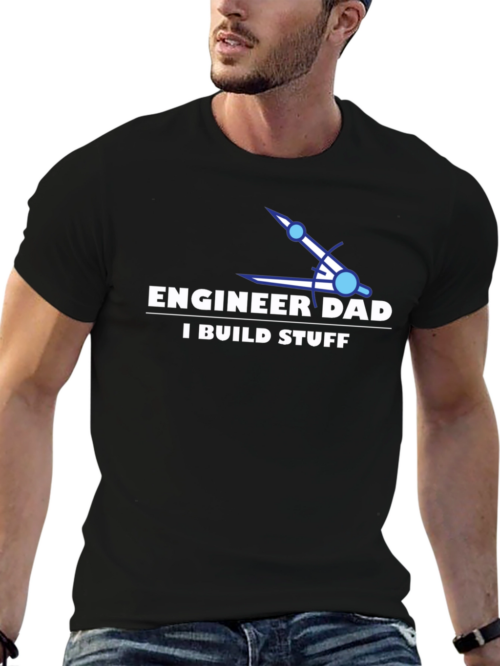Engineer Dad T-Shirt - I Build Stuff