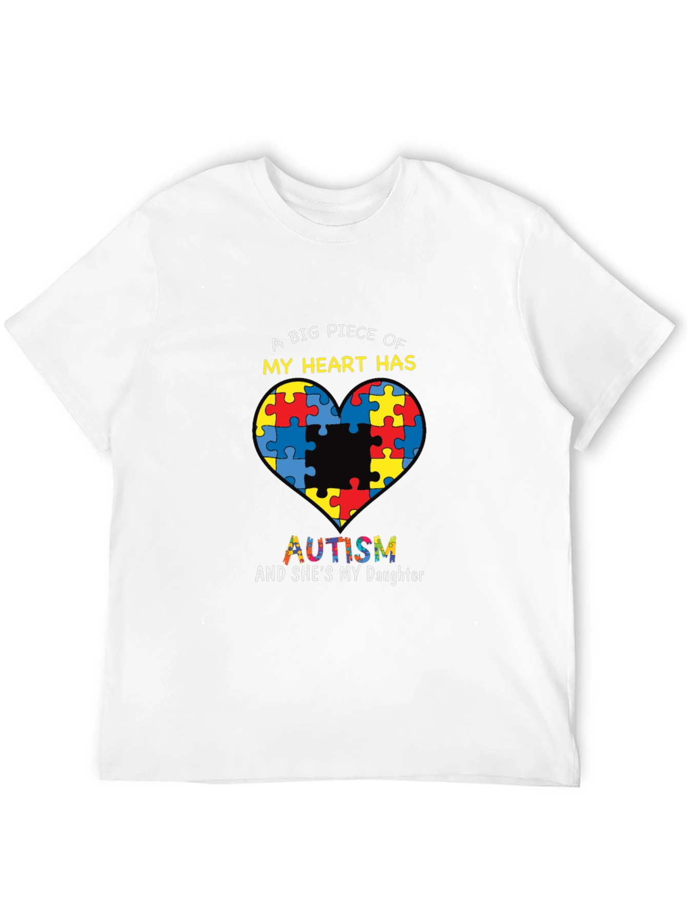 Autism Awareness T-Shirt: A Big Piece of My Heart