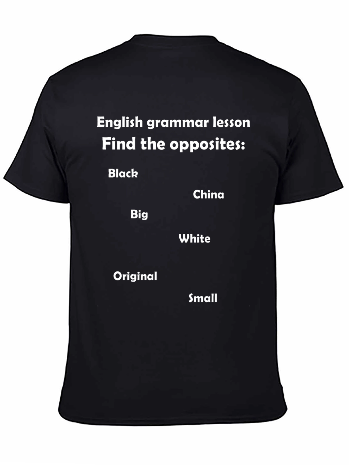 English Grammar Opposites T-Shirt - Funny Graphic Tee
