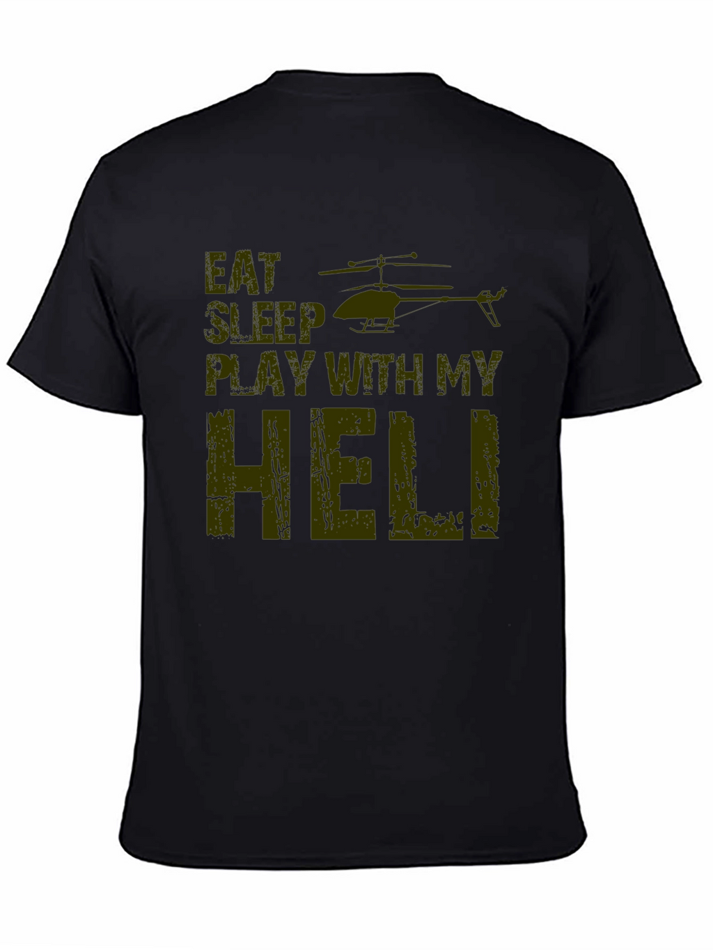 Eat Sleep Play with My Heli T-Shirt