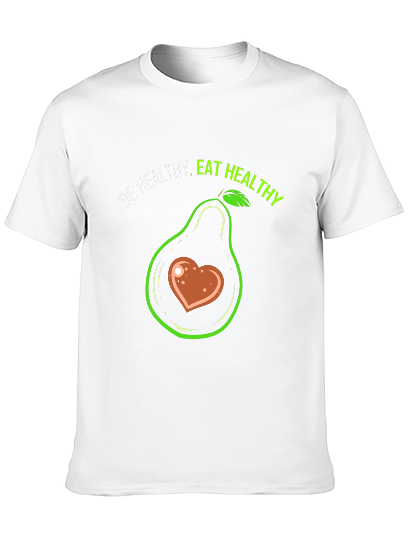 Be Healthy Eat Healthy T-Shirt