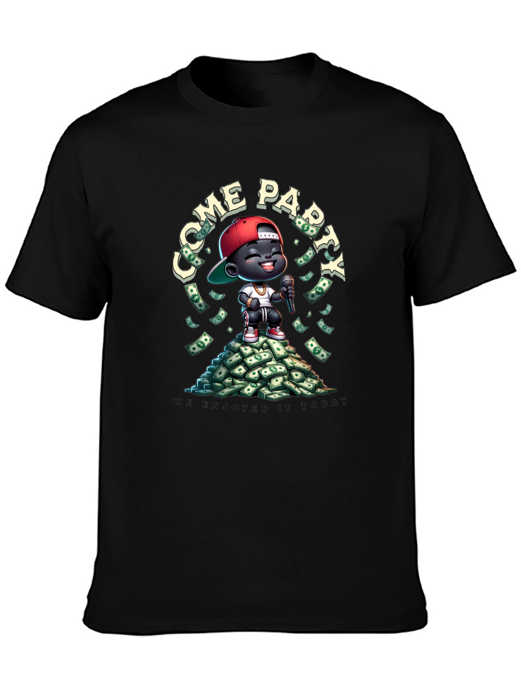 Come Party Today Graphic T-Shirt