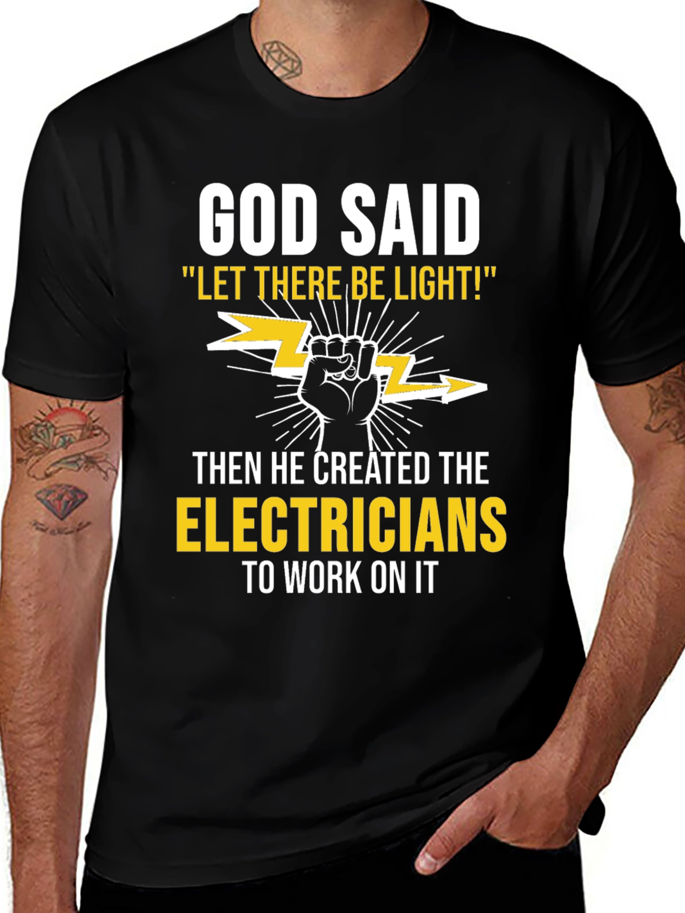Electricians T-Shirt: God Said Let There Be Light