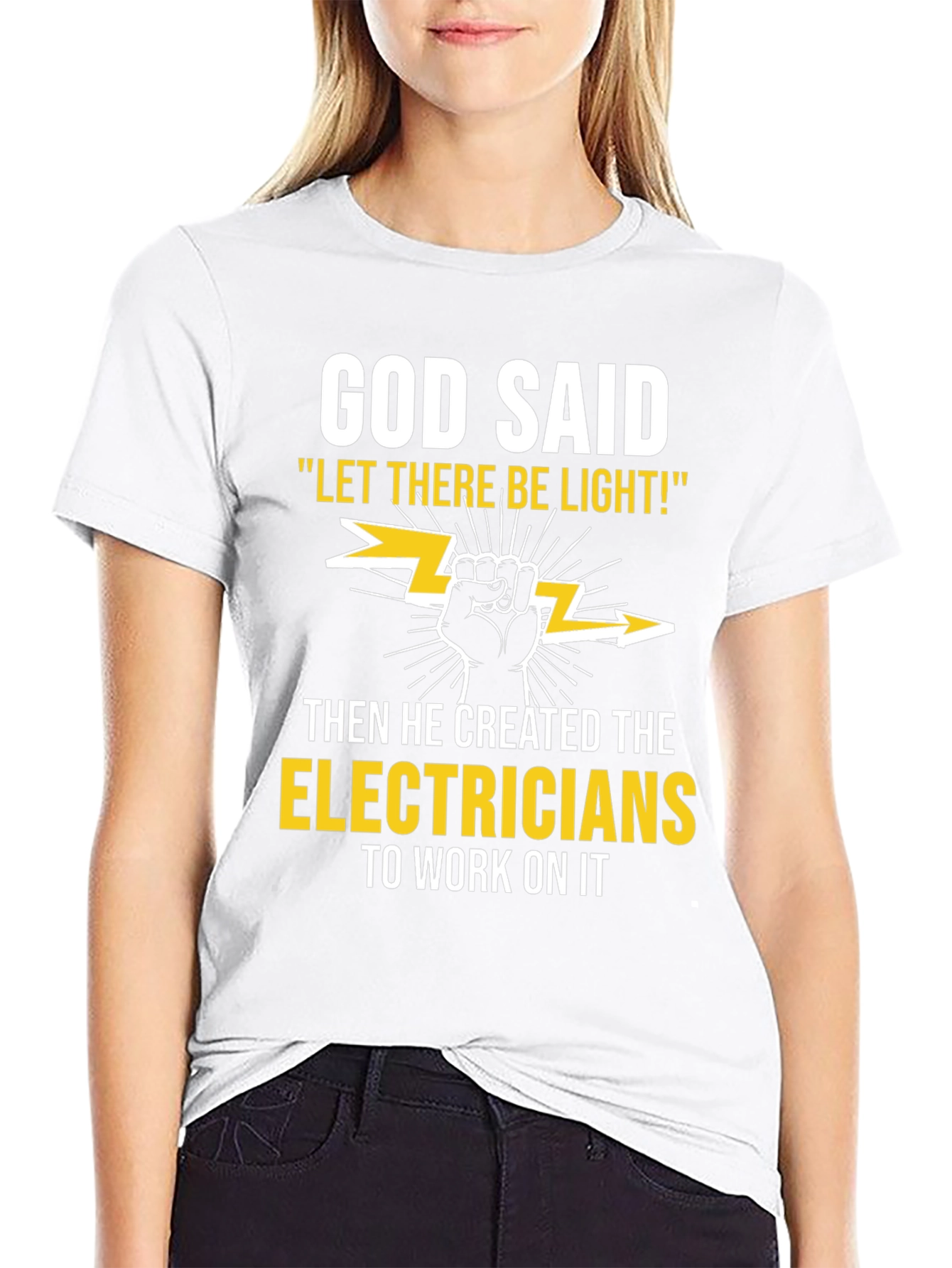 Electricians T-Shirt: God Said Let There Be Light