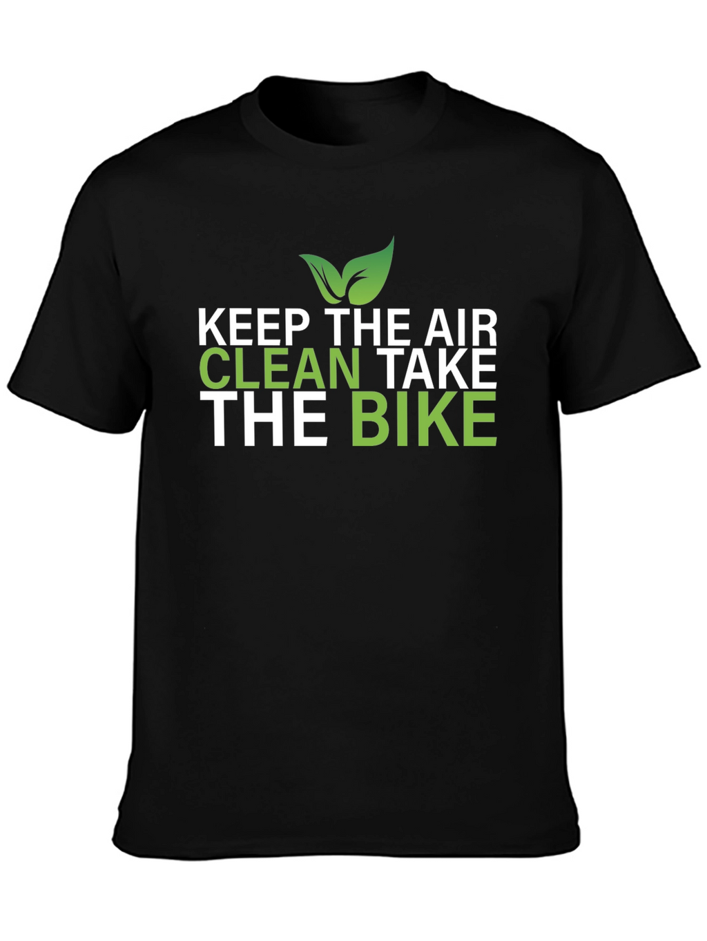 Eco-Friendly Keep The Air Clean Graphic T-Shirt