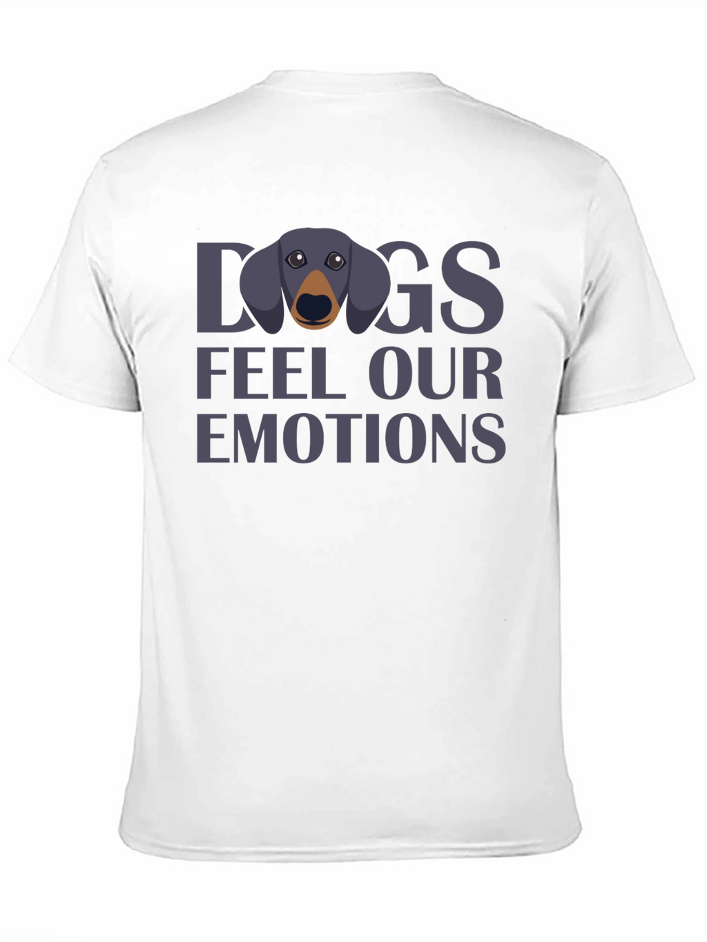 Dogs Feel Our Emotions Graphic T-Shirt
