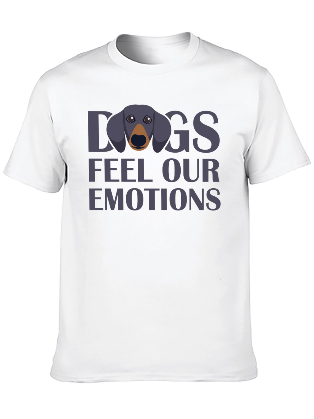 Dogs Feel Our Emotions Graphic T-Shirt
