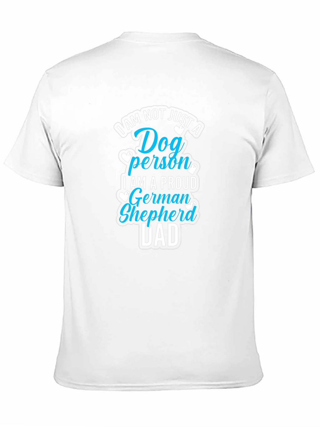 Dog Person German Shepherd Dad Tee