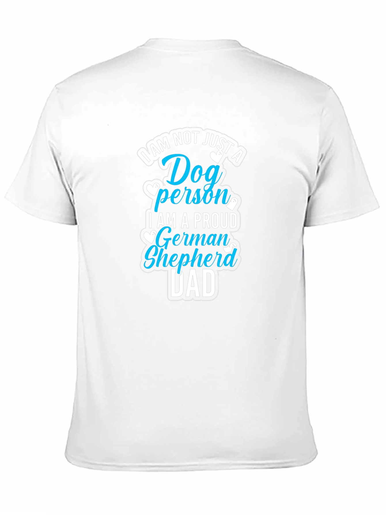 Dog Person German Shepherd Dad Tee