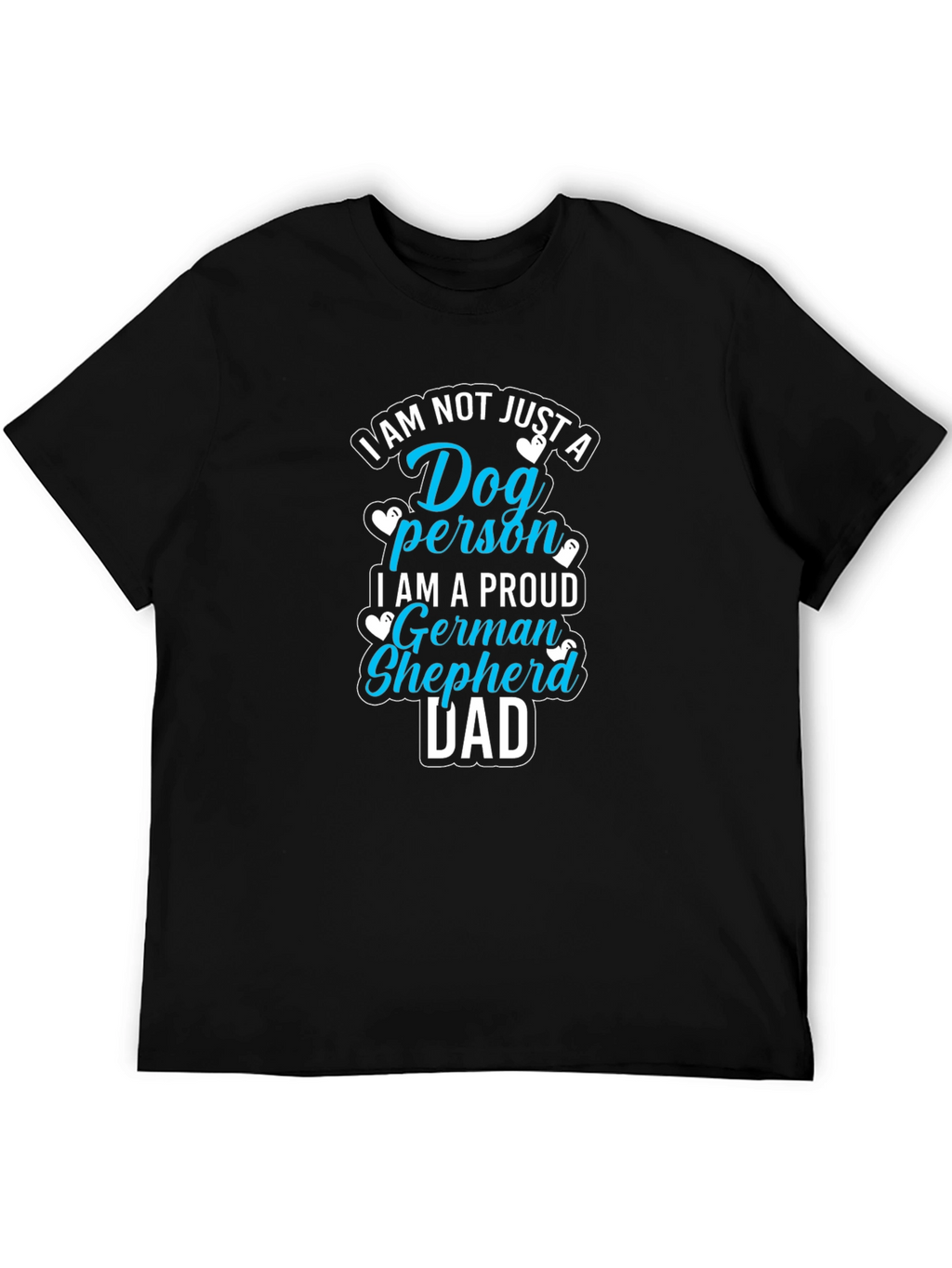 Dog Person German Shepherd Dad Tee