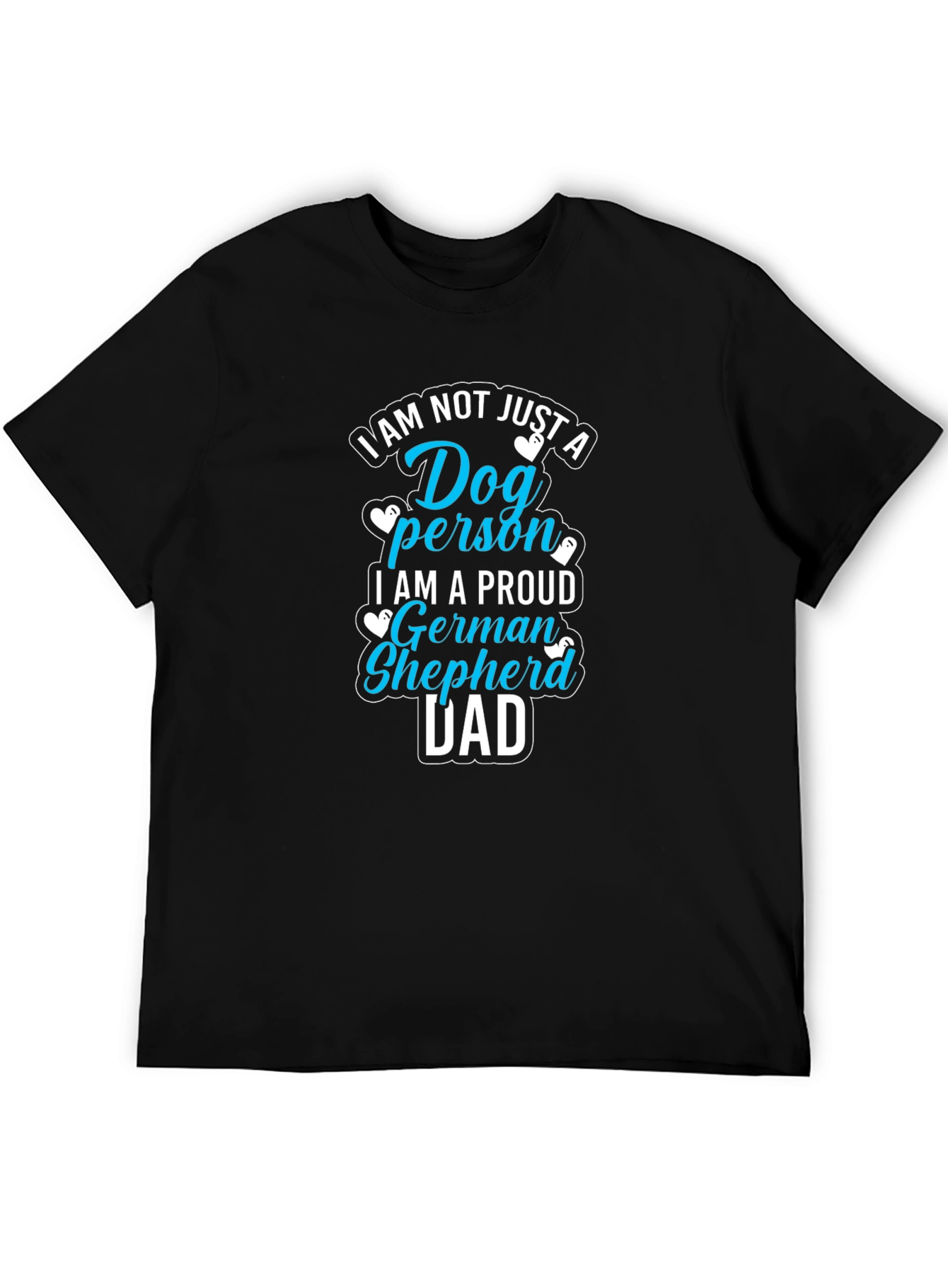 Dog Person German Shepherd Dad Tee
