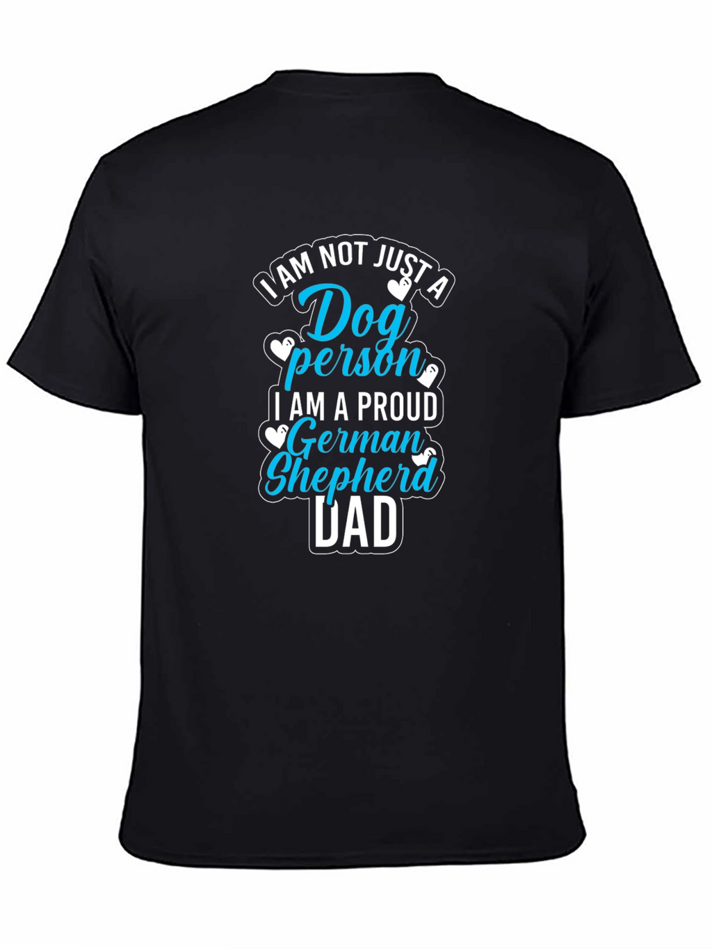 Dog Person German Shepherd Dad Tee
