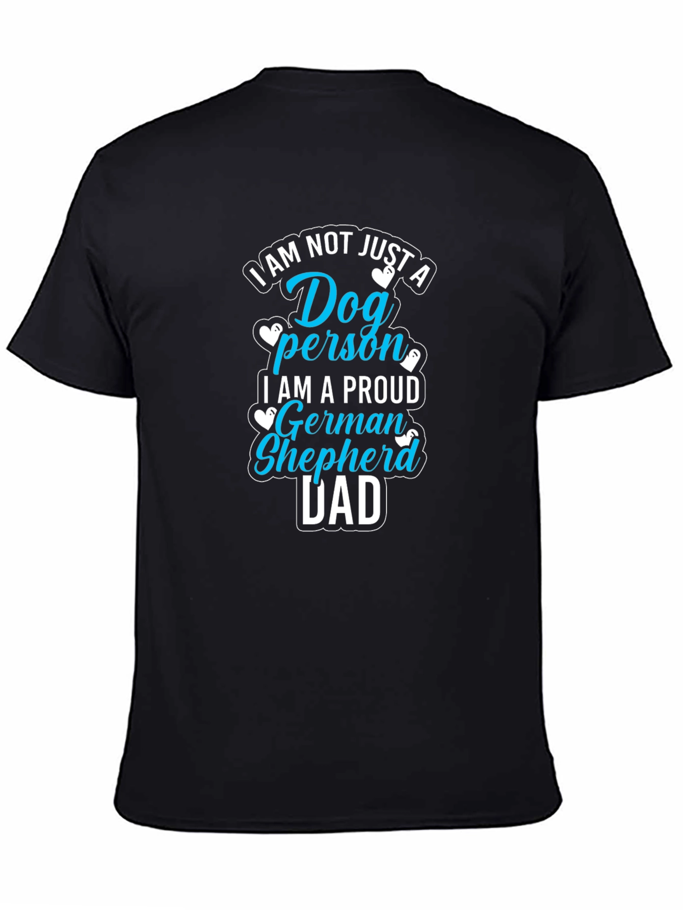 Dog Person German Shepherd Dad Tee